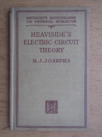 H. J. Josephs - Heaviside's electric circuit theory (1947)