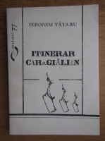 Ieronim Tataru - Itinerar caragialian
