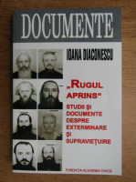 Ioana Diaconescu - Rugul aprins, studii si documente despre exterminare si supravietuire