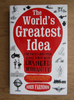 Anticariat: John Farndon - The world's greatest idea