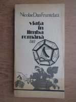 Anticariat: Nicolae Dan Fruntelata - Viata in limba romana (volumul 2)