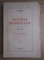 Nicolae Iorga - Istoria romanilor. Volumul III. Ctitorii (1937)