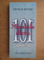Nicolae Rotaru - Mirabile Dictu, 101 nemuritori