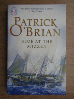Patrick O Brian - Blue at the mizzen