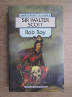 Anticariat: Rob Roy - Sir Walter Scott