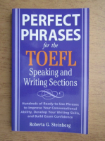 Roberta G. Steinberg - Perfect phrases for the TOEFL speaking and writing sections
