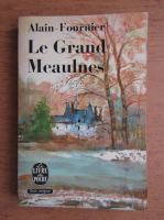 Alain Fournier - Le Grand Meaulnes