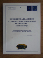 Anca Sarbu - Diversitatea plantelor in contextul strategiei europene de conservare a biodiversitatii