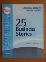 Andrew E. Bennett - 25 business stories