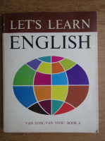Audrey L. Wright, Ralph P. Barrett, Aristotle Katranides - Let's learn english. Advanced course, book 6 (1973)