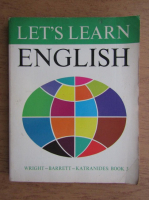 Audrey L. Wright, Ralph P. Barrett, Aristotle Katranides - Let's learn english. Intermediate course, book 3 (1973)