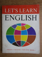 Audrey L. Wright, Ralph P. Barrett, Aristotle Katranides - Let's learn english. Intermediate course, book 4 (1973)