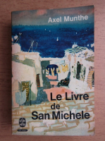 Anticariat: Axel Munthe - Le livre de San Michele