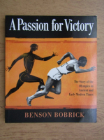 Benson Bobrick - A passion for victory