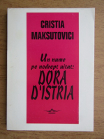 Cristia Maksutovici - Un nume pe nedrept uitat: Dora D'Istria