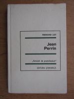 Anticariat: Fernand Lot - Jean Perrin