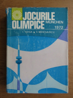 Anticariat: Ilie Goga, Victor Banciulescu - Jocurile olimpice de la Munchen 1972