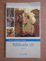 Ioan Adrian Popa - Biblicele (volumul 2)