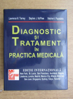 Lawrence M. Tierney - Diagnostic si tratament in practica medicala