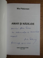 Mia Padurean - Amar si nadejde (cu autograful autoarei)