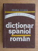 Anticariat: Micaela Ghitescu - Dictionar Spaniol-Roman