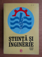 Mircea Bejan - Stiinta si inginerie (volumul 11)