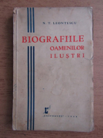N. T. Leontescu - Biografiile oamenilor ilustri (1938)