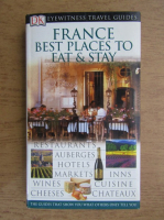 Natasha Edwards, Sharon Sutcliffe - France best places to eat and stay