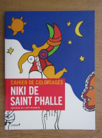 Niki de Saint Phalle. Heroine de l'art moderne