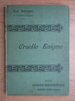 Paul Bourget - Cruelle enigme (1935)