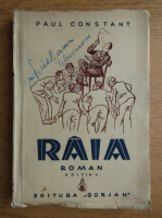 Anticariat: Paul Constant - Raia (1942)