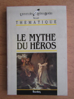 Philippe Sellier - Le mythe du heros