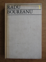 Radu Boureanu - Scrieri (volumul 1)