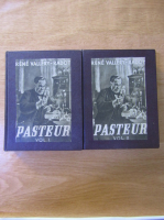 Rene Vallery Radot - Viata lui Pasteur (2 volume, 1939)