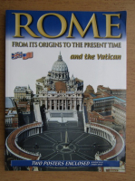 Roma from its origins to the present time and the Vatican