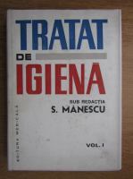 S. Manescu - Tratat de igiena (volumul 1)