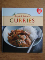 Simple and delicious. Curries. Over 100 sensational recipes for curry lovers
