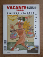 Vacante 2009, ghidul calatoriilor de vara