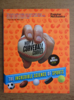 Why a curveball curves. The incredible science of sports