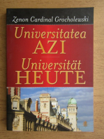 Zenon Cardinal Grocholewski - Universitatea azi