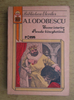 Anticariat: A. I. Odobescu - Scene istorice. Pseudo-kinegheticos