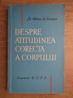 Adrian N. Ionescu - Despre atitudinea corecta a corpului