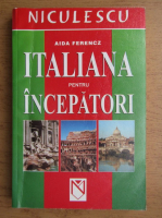 Anticariat: Aida Ferencz - Italiana pentru incepatori