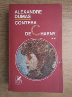 Anticariat: Alexandre Dumas - Contesa de Charny (volumul 2)
