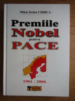 Chirca Mihai Stefan - Premiile nobel pentru pace