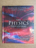 Clifford A. Pickover - The physics devotional