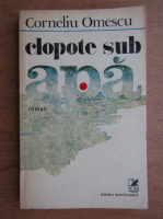 Anticariat: Corneliu Omescu - Clopote sub apa