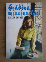 Anticariat: Eileen Goudge - Gradina minciunilor (volumul 1)