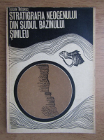 Eugen Nicorici - Stratigrafia neogenului din sudul bazinului Simleu
