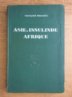 Francois Pinardel - Asie, Insulinde Afrique (1936)